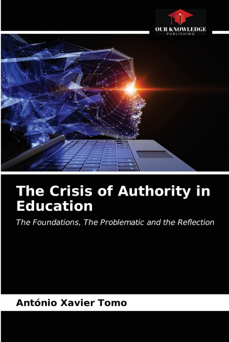 The Crisis of Authority in Education