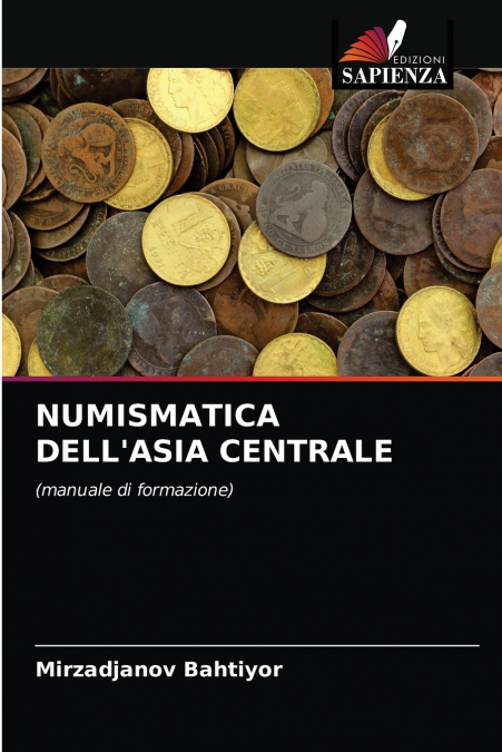 NUMISMATICA DELL’ASIA CENTRALE