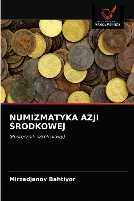 NUMIZMATYKA AZJI ŚRODKOWEJ