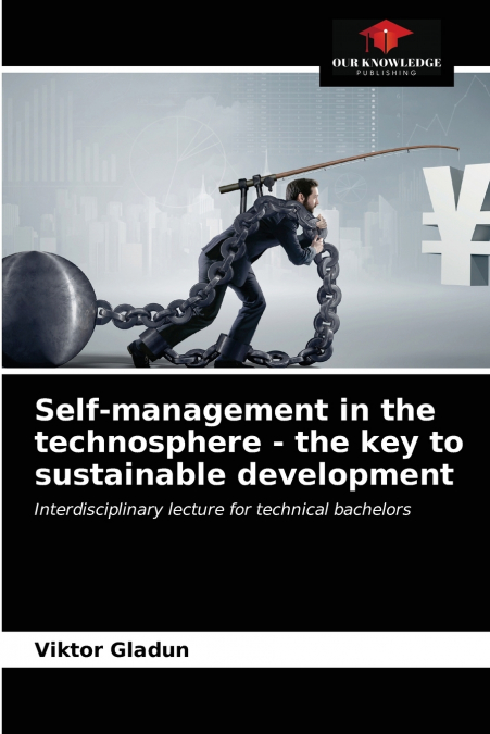 Self-management in the technosphere - the key to sustainable development