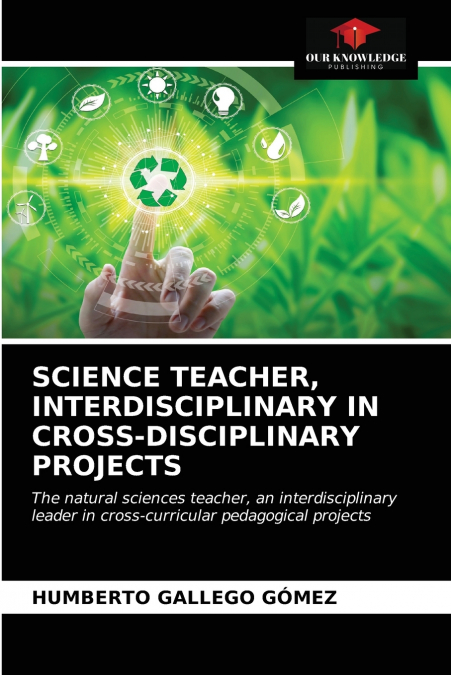 SCIENCE TEACHER, INTERDISCIPLINARY IN CROSS-DISCIPLINARY PROJECTS
