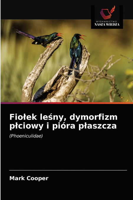 Fiołek leśny, dymorfizm płciowy i pióra płaszcza