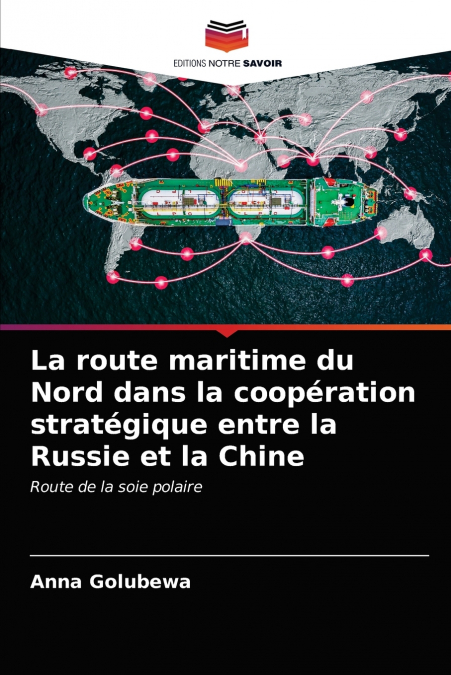 La route maritime du Nord dans la coopération stratégique entre la Russie et la Chine