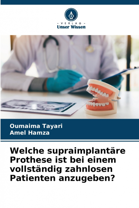 Welche supraimplantäre Prothese ist bei einem vollständig zahnlosen Patienten anzugeben?