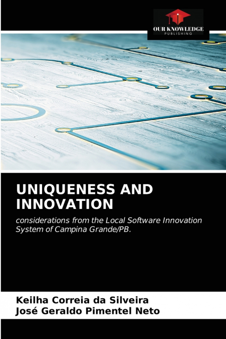 UNIQUENESS AND INNOVATION