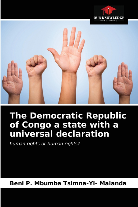 The Democratic Republic of Congo a state with a universal declaration