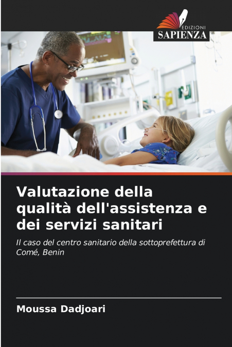 Valutazione della qualità dell’assistenza e dei servizi sanitari