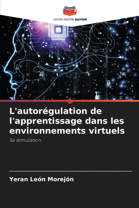 L’autorégulation de l’apprentissage dans les environnements virtuels