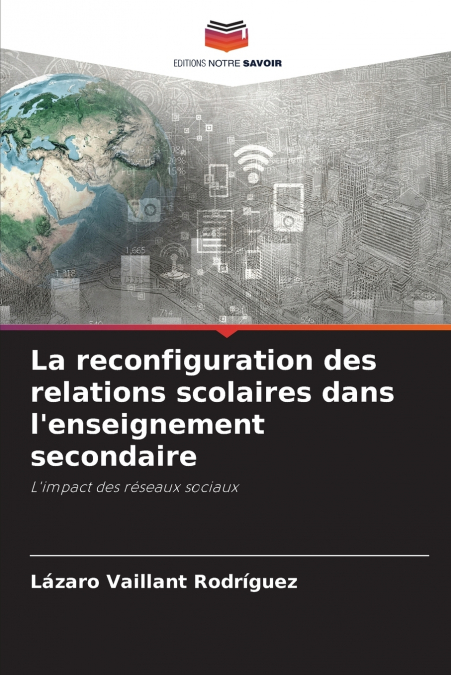 La reconfiguration des relations scolaires dans l’enseignement secondaire