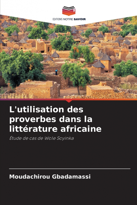 L’utilisation des proverbes dans la littérature africaine