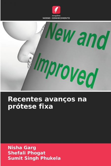 Recentes avanços na prótese fixa