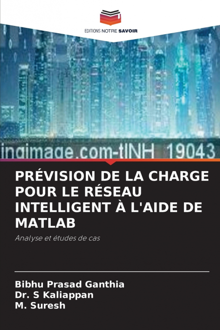 PRÉVISION DE LA CHARGE POUR LE RÉSEAU INTELLIGENT À L’AIDE DE MATLAB