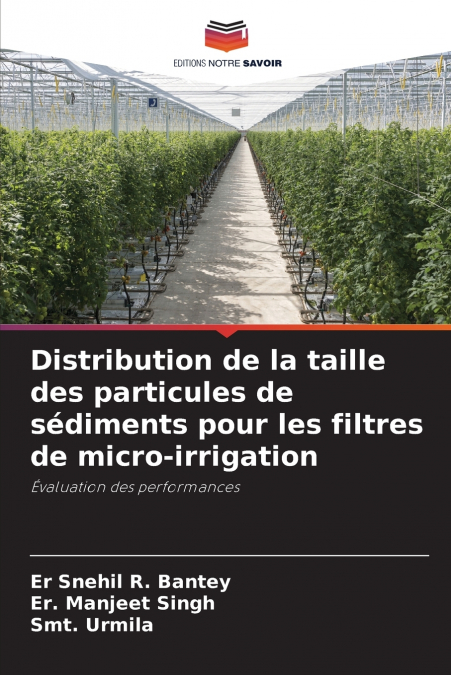 Distribution de la taille des particules de sédiments pour les filtres de micro-irrigation