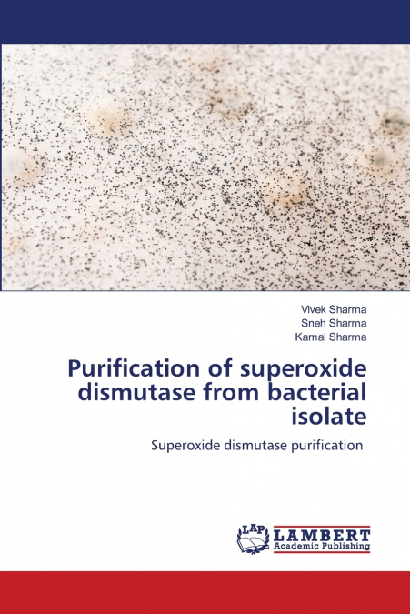 Purification of superoxide dismutase from bacterial isolate