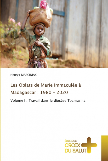 Les Oblats de Marie Immaculée à Madagascar