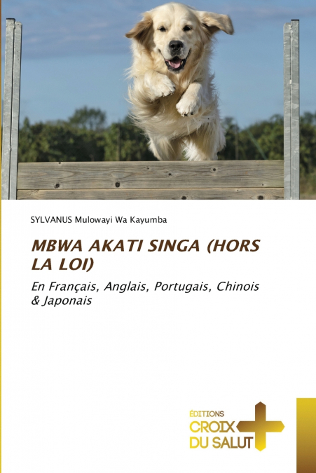 MBWA AKATI SINGA (HORS LA LOI)