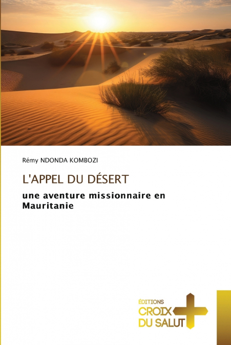L’APPEL DU DÉSERT