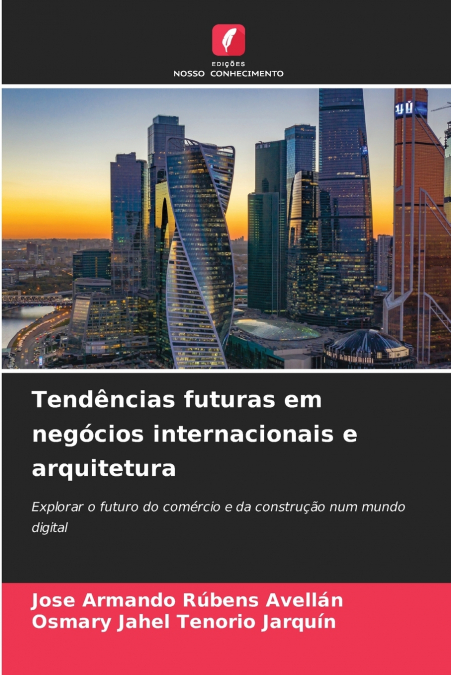 Tendências futuras em negócios internacionais e arquitetura