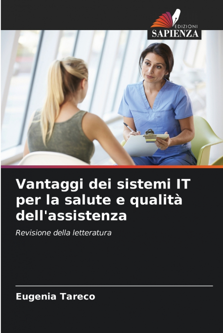 Vantaggi dei sistemi IT per la salute e qualità dell’assistenza