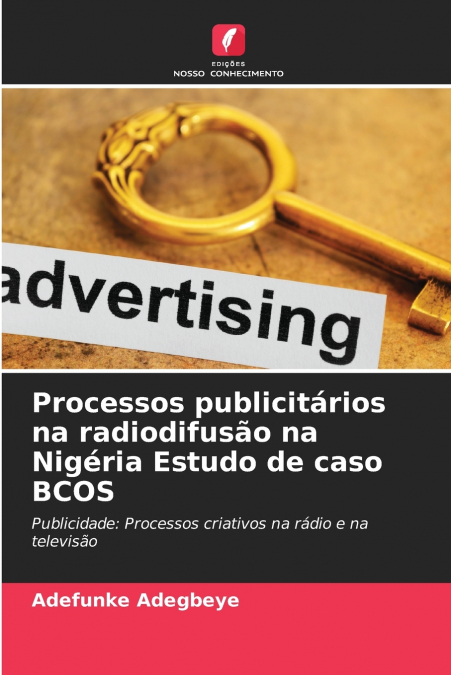 Processos publicitários na radiodifusão na Nigéria Estudo de caso BCOS