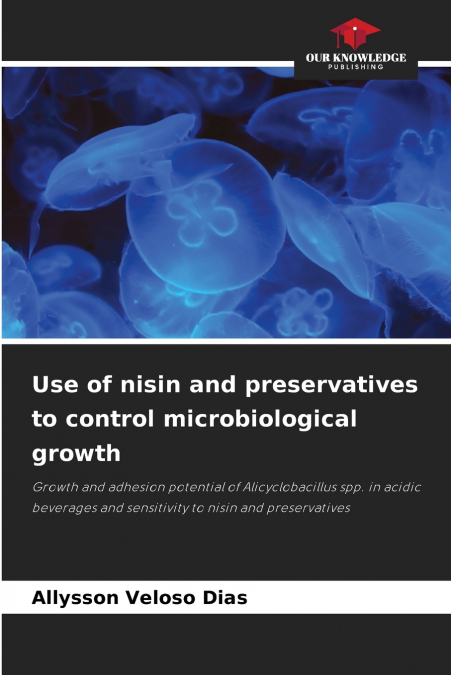 Use of nisin and preservatives to control microbiological growth