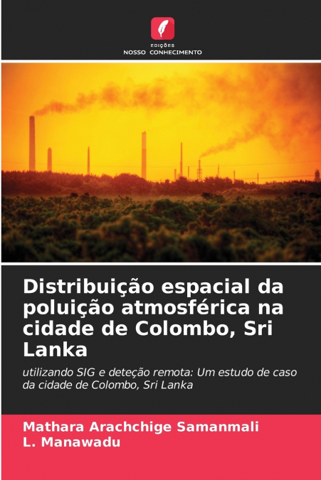 Distribuição espacial da poluição atmosférica na cidade de Colombo, Sri Lanka