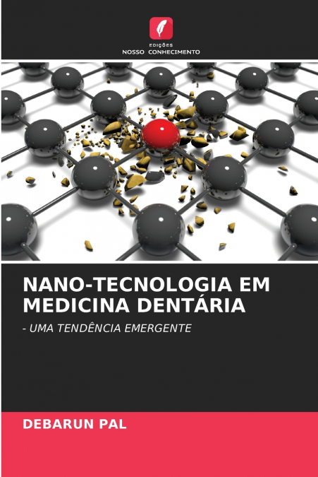 NANO-TECNOLOGIA EM MEDICINA DENTÁRIA