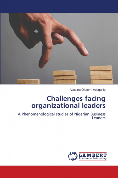 Challenges facing organizational leaders
