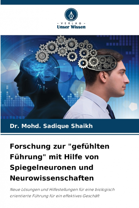 Forschung zur 'gefühlten Führung' mit Hilfe von Spiegelneuronen und Neurowissenschaften