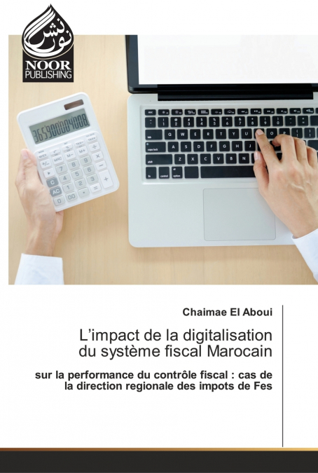 L’impact de la digitalisation du système fiscal Marocain