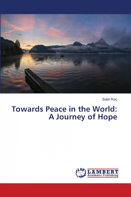 Towards Peace in the World
