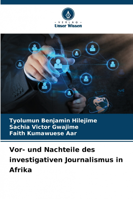 Vor- und Nachteile des investigativen Journalismus in Afrika