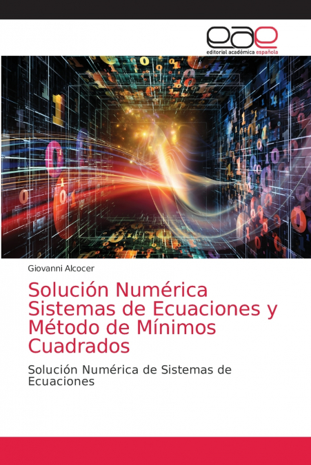 Solución Numérica Sistemas de Ecuaciones y Método de Mínimos Cuadrados