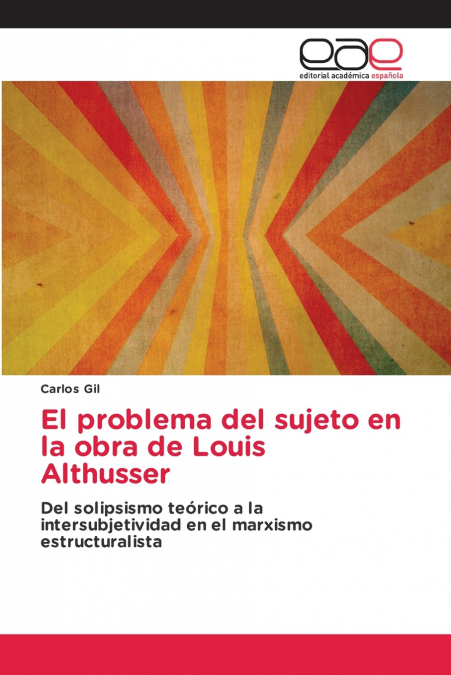 El problema del sujeto en la obra de Louis Althusser