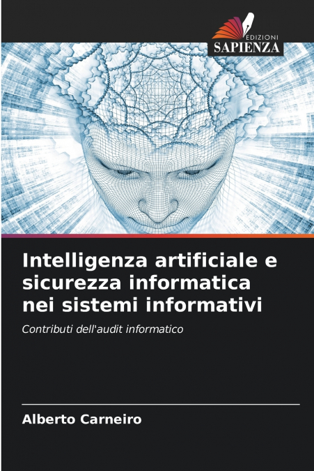 Intelligenza artificiale e sicurezza informatica nei sistemi informativi