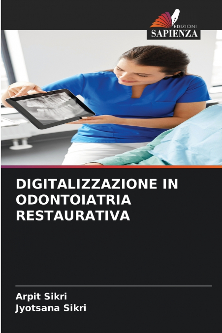 DIGITALIZZAZIONE IN ODONTOIATRIA RESTAURATIVA
