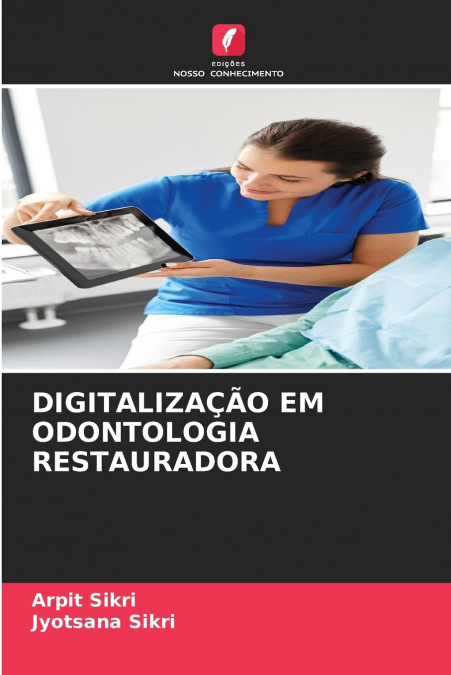 DIGITALIZAÇÃO EM ODONTOLOGIA RESTAURADORA