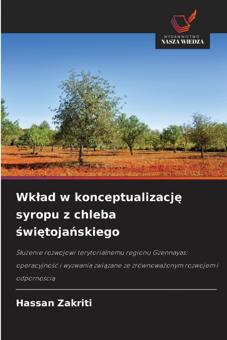 Wkład w konceptualizację syropu z chleba świętojańskiego
