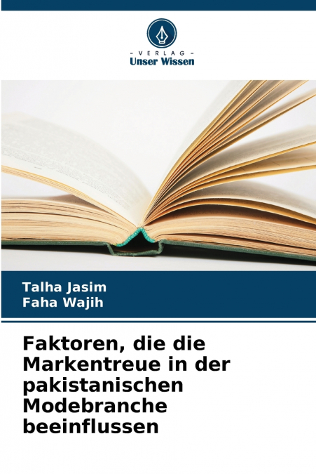 Faktoren, die die Markentreue in der pakistanischen Modebranche beeinflussen
