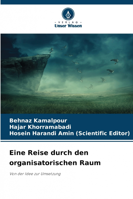 Eine Reise durch den organisatorischen Raum
