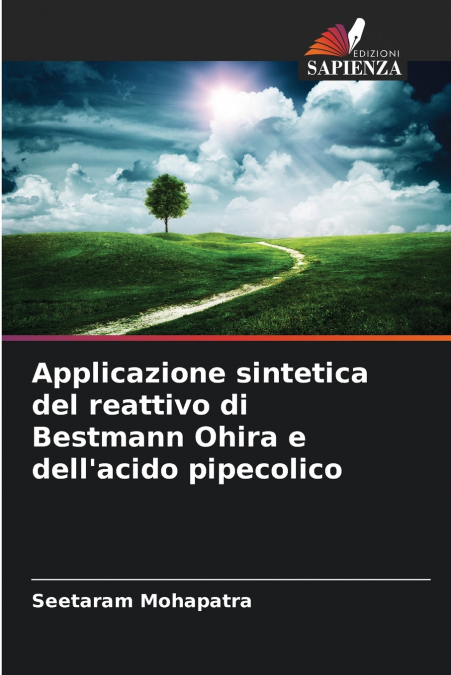 Applicazione sintetica del reattivo di Bestmann Ohira e dell’acido pipecolico