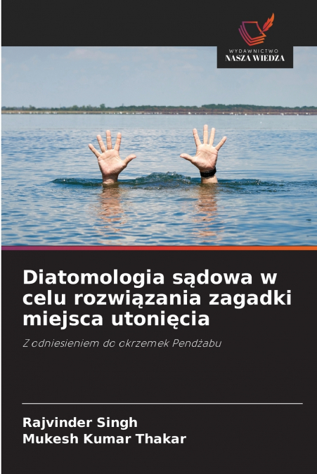 Diatomologia sądowa w celu rozwiązania zagadki miejsca utonięcia