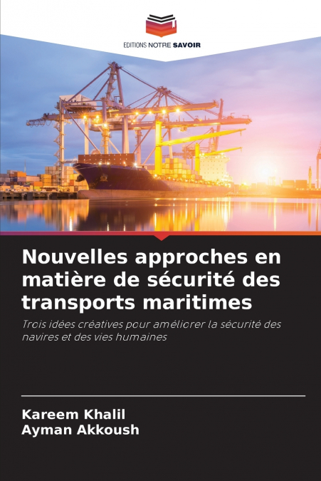 Nouvelles approches en matière de sécurité des transports maritimes