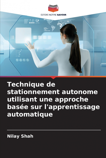 Technique de stationnement autonome utilisant une approche basée sur l’apprentissage automatique