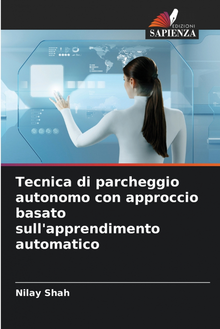 Tecnica di parcheggio autonomo con approccio basato sull’apprendimento automatico