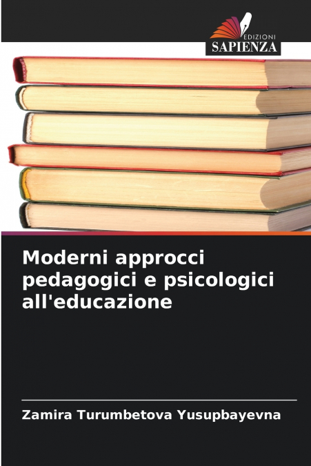 Moderni approcci pedagogici e psicologici all’educazione