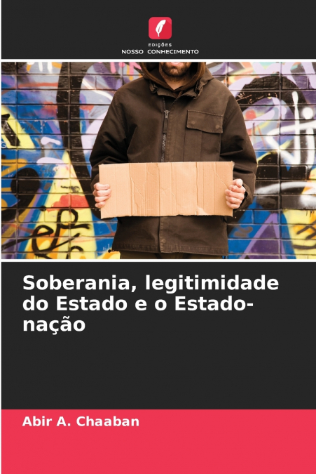 Soberania, legitimidade do Estado e o Estado-nação