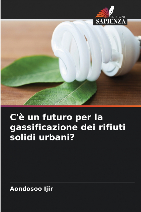 C’è un futuro per la gassificazione dei rifiuti solidi urbani?