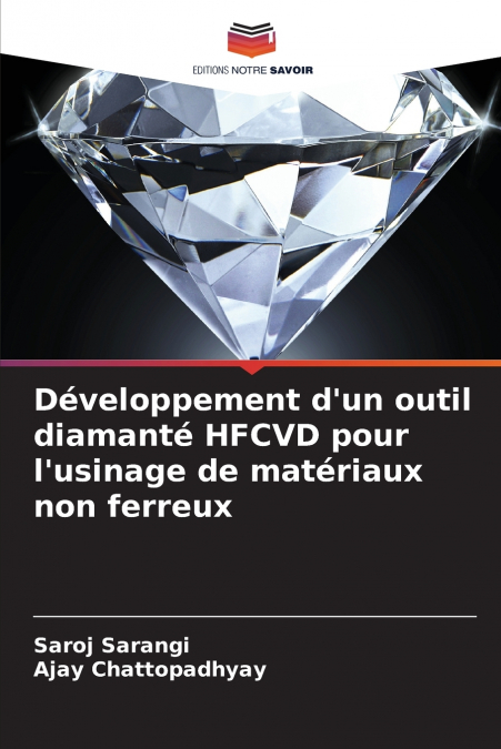 Développement d’un outil diamanté HFCVD pour l’usinage de matériaux non ferreux