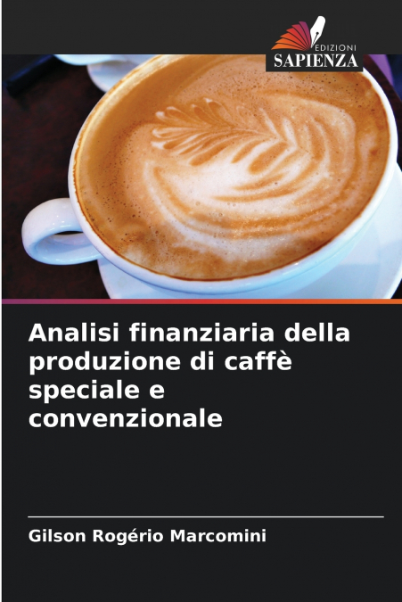 Analisi finanziaria della produzione di caffè speciale e convenzionale